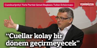 “Cuellar kolay bir dönem geçirmeyecek”