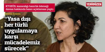 Eylem: “Yasa dışı her türlü uygulamaya karşı mücadelemiz sürecek”