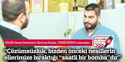 “Çözümsüzlük, bizden önceki nesillerin bizim ellerimize bıraktığı “saatli bir bomba”dır”