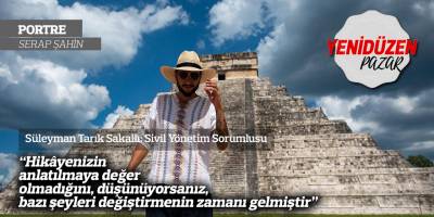 “Hikâyenizin anlatılmaya değer olmadığını, düşünüyorsanız, bazı şeyleri değiştirmenin zamanı gelmiştir”