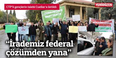 CTP'li gençler Cuellar'ı pankartlarla karşıladı