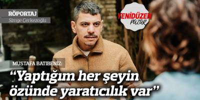“Yaptığım her şeyin özünde yaratıcılık var”