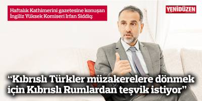 “Kıbrıslı Türkler müzakerelere dönmek için Kıbrıslı Rumlardan teşvik istiyor”