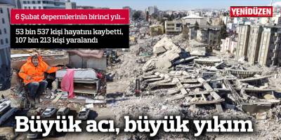 6 Şubat depreminin 1. yılı