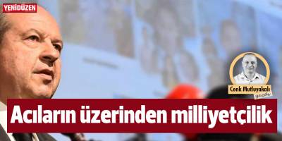 Acıların üzerinden milliyetçilik