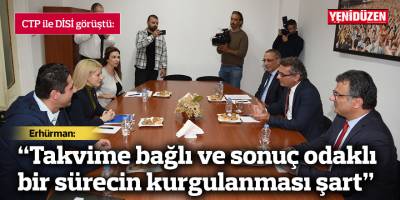 CTP, DİSİ ile bir araya geldi