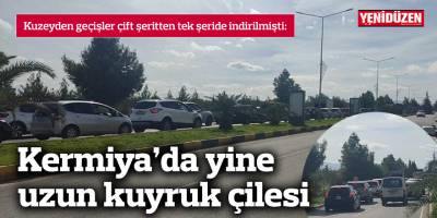 Kermiya’da yine uzun kuyruk çilesi