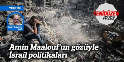 Amin Maalouf’un gözüyle İsrail politikaları