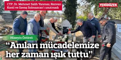 “Anıları mücadelemize her zaman ışık tuttu”