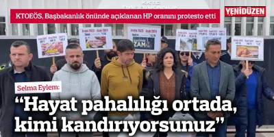 KTOEÖS: "Hayat pahalılığı ortada, kimi kandırıyorsunuz"