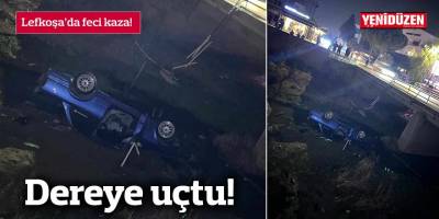 Lefkoşa’da feci kaza: Dereye uçtu!