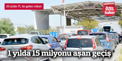 1 yılda 15 milyonu aşan geçiş