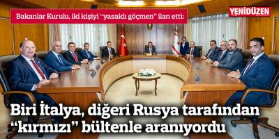 Biri İtalya, diğeri Rusya tarafından “kırmızı” bültenle aranıyordu