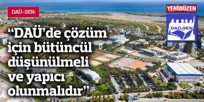 DAÜ-SEN: “Sorunların çözümüne algılar ile değil, bilginin ışığıyla ulaşabiliriz”