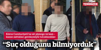 “Suç olduğunu bilmiyorduk”