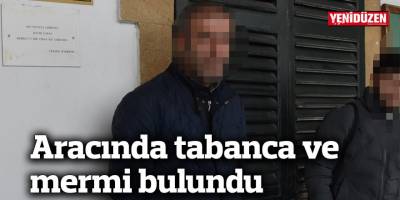 Aracında tabanca ve mermi bulundu