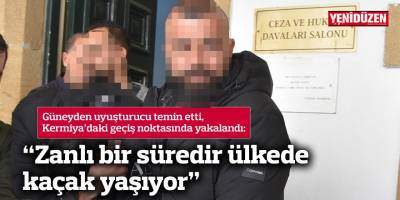 “Zanlı bir süredir ülkede kaçak yaşıyor”