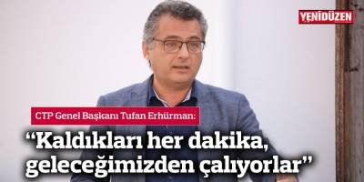 “Kaldıkları her dakika, geleceğimizden çalıyorlar”