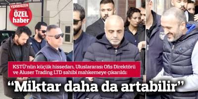 “Miktar daha da artabilir”