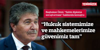 Üstel: ”Hukuk sistemimize ve mahkemelerimize güvenimiz tam”