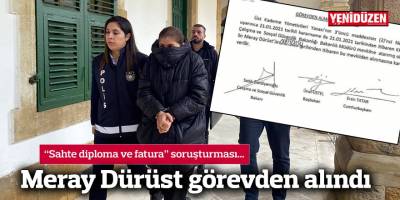 Meray Dürüst görevden alındı