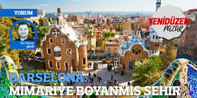 BARSELONA: MİMARİYE BOYANMIŞ ŞEHİR