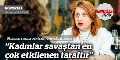 “Kadınlar savaştan en çok etkilenen taraftır”