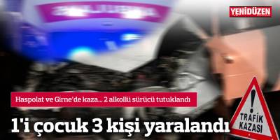 Haspolat ve Girne'de kaza... 1'i çocuk 3 kişi yaralandı
