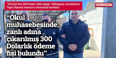 “Okul muhasebesinde, zanlı adına çıkarılmış 300 Dolarlık ödeme fişi bulundu”