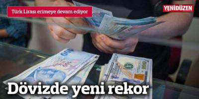 Dövizde yeni rekor