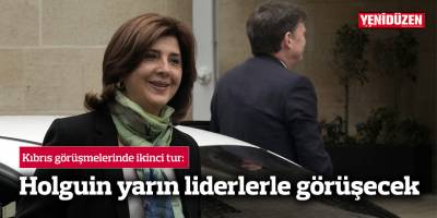 Holguin yarın liderlerle görüşecek