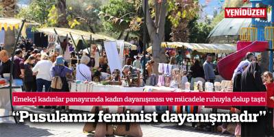 Emekçi kadınlar panayırında kadın dayanışması ve mücadele ruhuyla dolup taştı