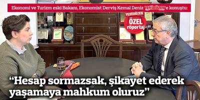 “Hesap sormazsak, şikayet ederek yaşamaya mahkum oluruz”