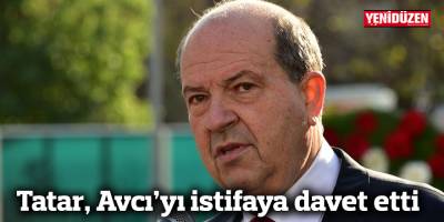 Tatar, Avcı’yı istifaya davet etti