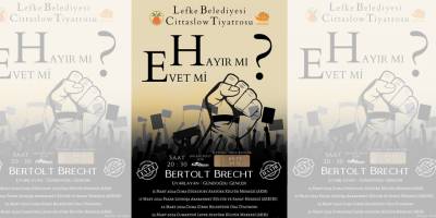 Lefke Belediyesi Cittaslow Tiyatrosu, “Evet mi Hayır mı?” oyunuyla perde diyecek