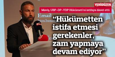 “Hükümetten istifa etmesi gerekenler, zam yapmaya devam ediyor”