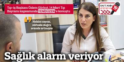 “Hekim sayısı, nüfusla doğru oranda artmıyor”