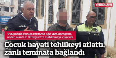Çocuk hayati tehlikeyi atlattı, zanlı teminata bağlandı
