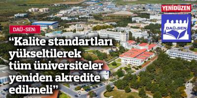 DAÜ-SEN: "DAÜ, yükseköğretimde kalite çıtasıdır"