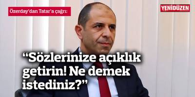 Özersay'dan Tatar'a çağrı