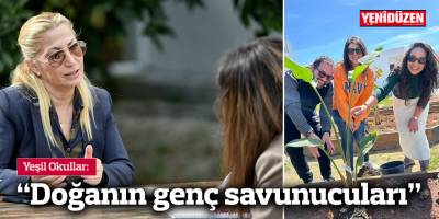 Yeşil Okullar: “Doğanın genç savunucuları”