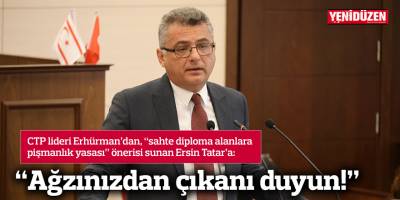 “Ağzınızdan çıkanı duyun!”