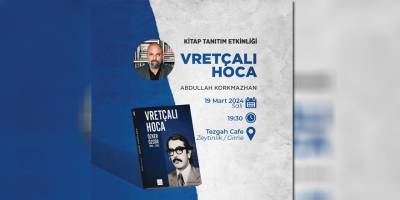 “Vretçalı Hoca, Özker Özgür 1940-2005” kitabının tanıtım ve söyleşi etkinliği yapılıyor