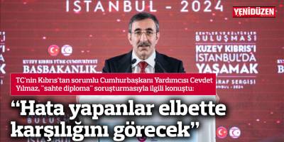 Yılmaz: "Hata yapanlar elbette karşılığını görecek"