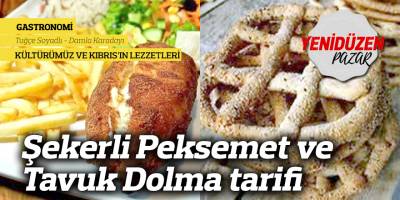 Şekerli Peksemet ve Tavuk Dolma tarifi