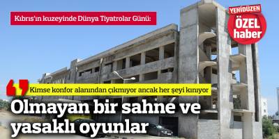 Olmayan bir sahne ve yasaklı oyunlar