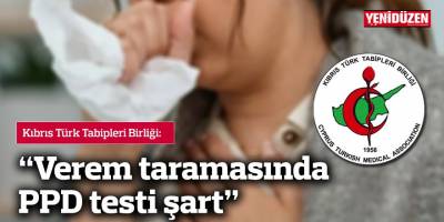 “Verem taramasında PPD testi şart"