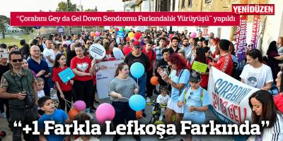 “Çorabını Gey da Gel Down Sendromu Farkındalık Yürüyüşü" yapıldı