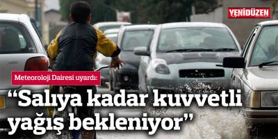 Meteorolojiden “kuvvetli yağış” uyarısı