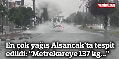 En çok yağış Alsancak’ta tespit edildi